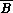 B-