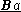 Ba-