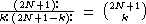  --(2N+1)!-- = (2N+1)
k!(2N+1 -k)!      k