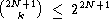  (2N+1) <= 22N+1
   k