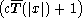 (cT(|x| )+ 1)