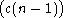 (       )
 c(n- 1)