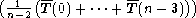 (    (-         --     ))
 n1-2 T (0) + ...+ T(n - 3)