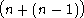 (         )
 n+ (n - 1)