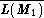 ------
L(M1)